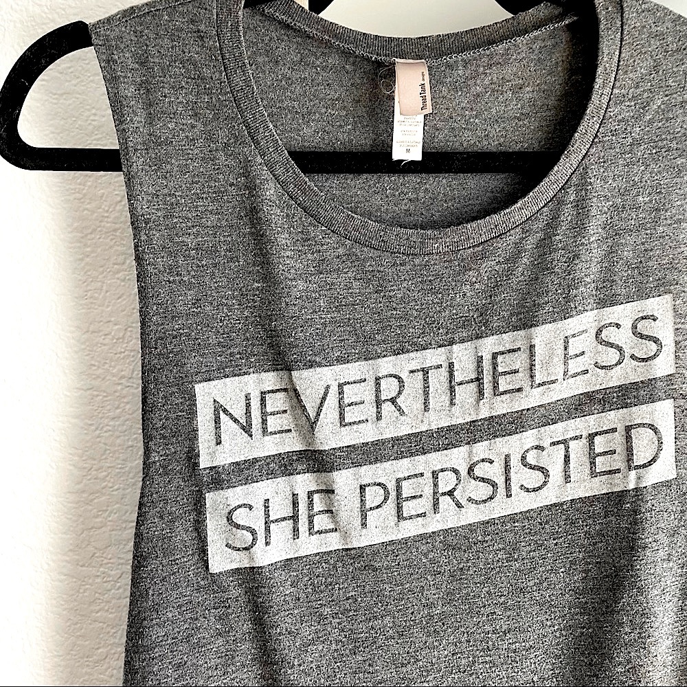 🟢3/$15 NEVERTHELESS SHE PERSISTED MUSCLE TOP